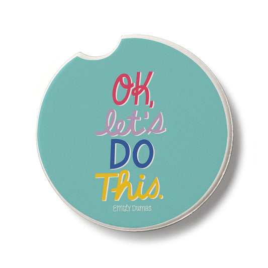 Let's Do This Single Absorbent Stone Car Coaster 2.6” Diameter Manufactured in the USA