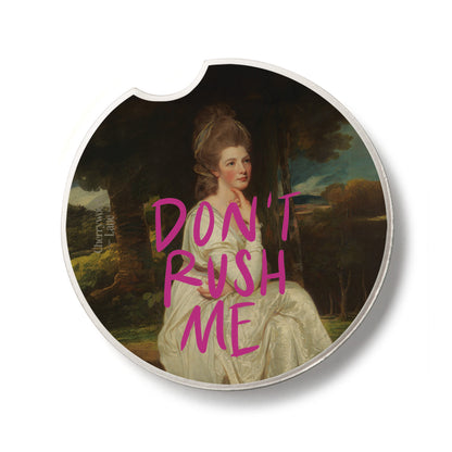 Don't Rush Me Single Absorbent Stone Car Coaster 2.6" Manufactured in the USA