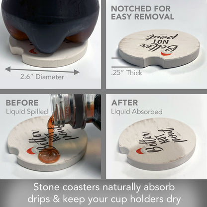 Better Not Pout Single Absorbent Stone Car Coaster 2.6" Manufactured in the USA