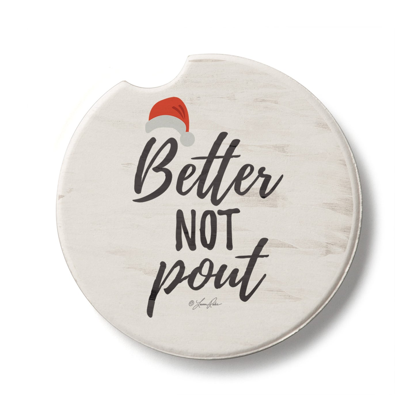 Better Not Pout Single Absorbent Stone Car Coaster 2.6" Manufactured in the USA