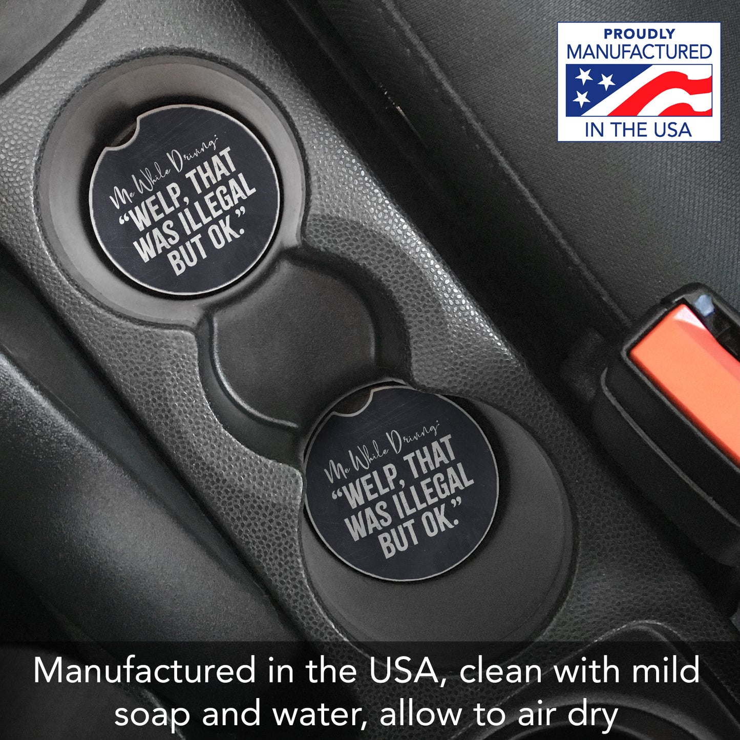 That Was Illegal 2 Pack Absorbent Stone Car Coasters 2.6" Manufactured in the USA