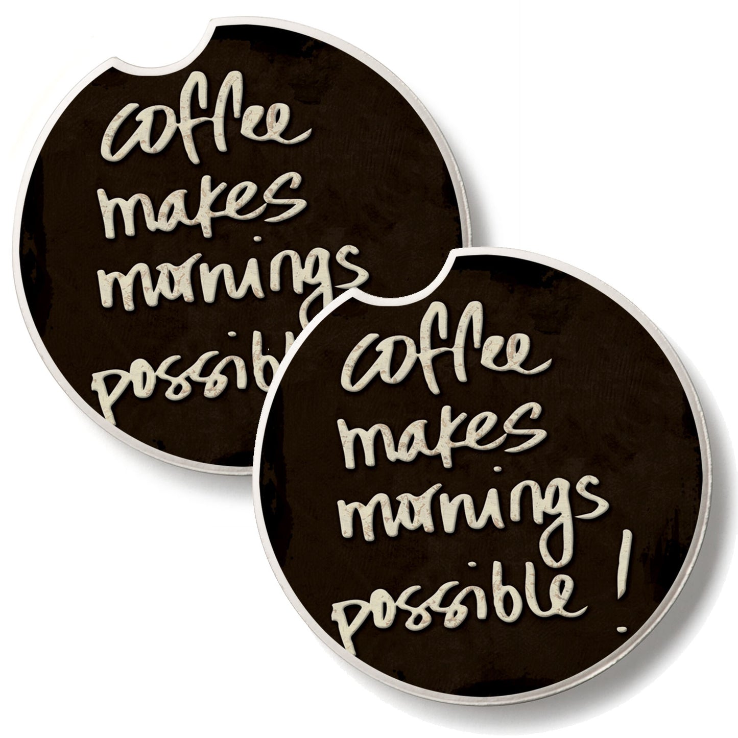 Coffee Makes Mornings 2 Pack Absorbent Stone Car Coasters 2.6" Manufactured in the USA