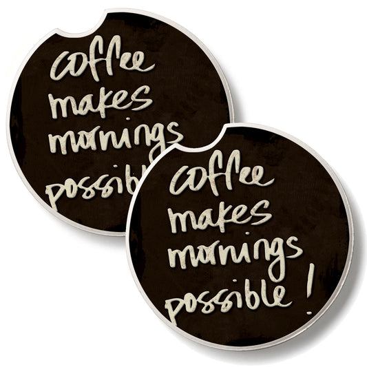 Coffee Makes Mornings 2 Pack Absorbent Stone Car Coasters 2.6" Manufactured in the USA