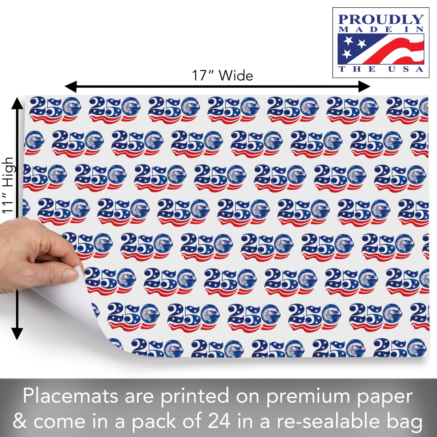 Celebrate 250 Years of Independence 24 Premium Paper Placemats in Resealable Storage Bag Made in the USA 17" x 11"
