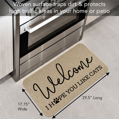 Counterart Welcome Hope You Like Cats Decorative Indoor/Outdoor Natural Linen Look Floor Mat with Recycled Rubber Back Manufactured in The USA 29.5” x 17.75”