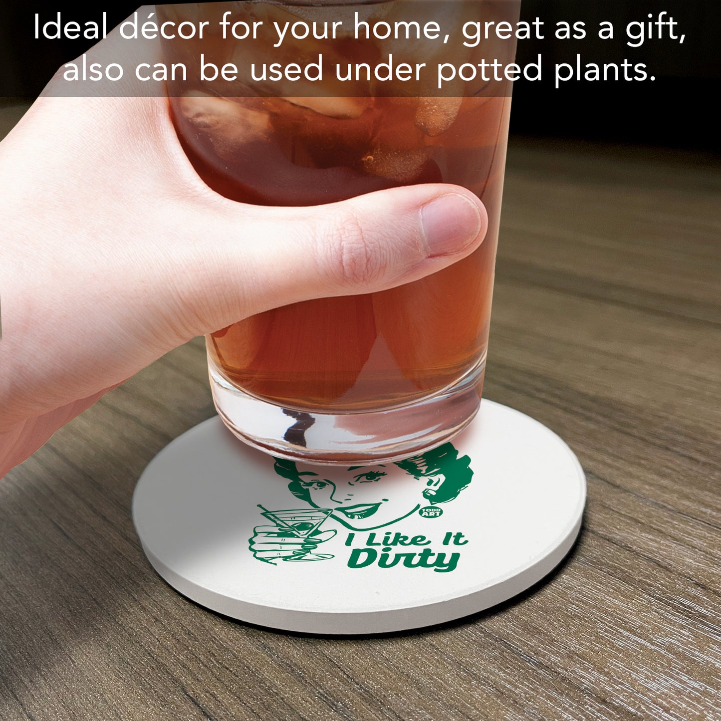 Like it Dirty Single Round Absorbent Stone Coaster 4" Diameter Create Your Own Collection