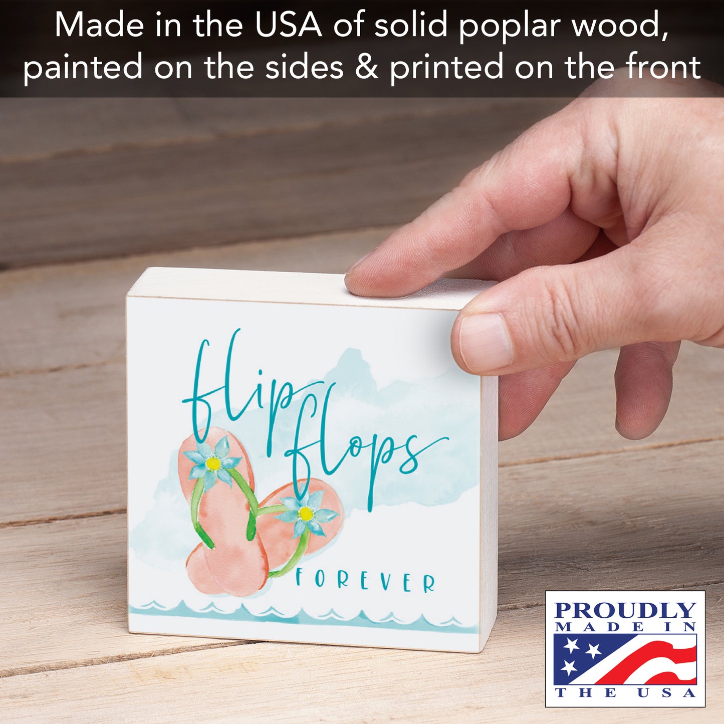CounterArt "Flip Flops Forever" Artistic Freestanding Solid Wood Block Sign 3.75” x 3.75” Made in the USA For Office or Home Design