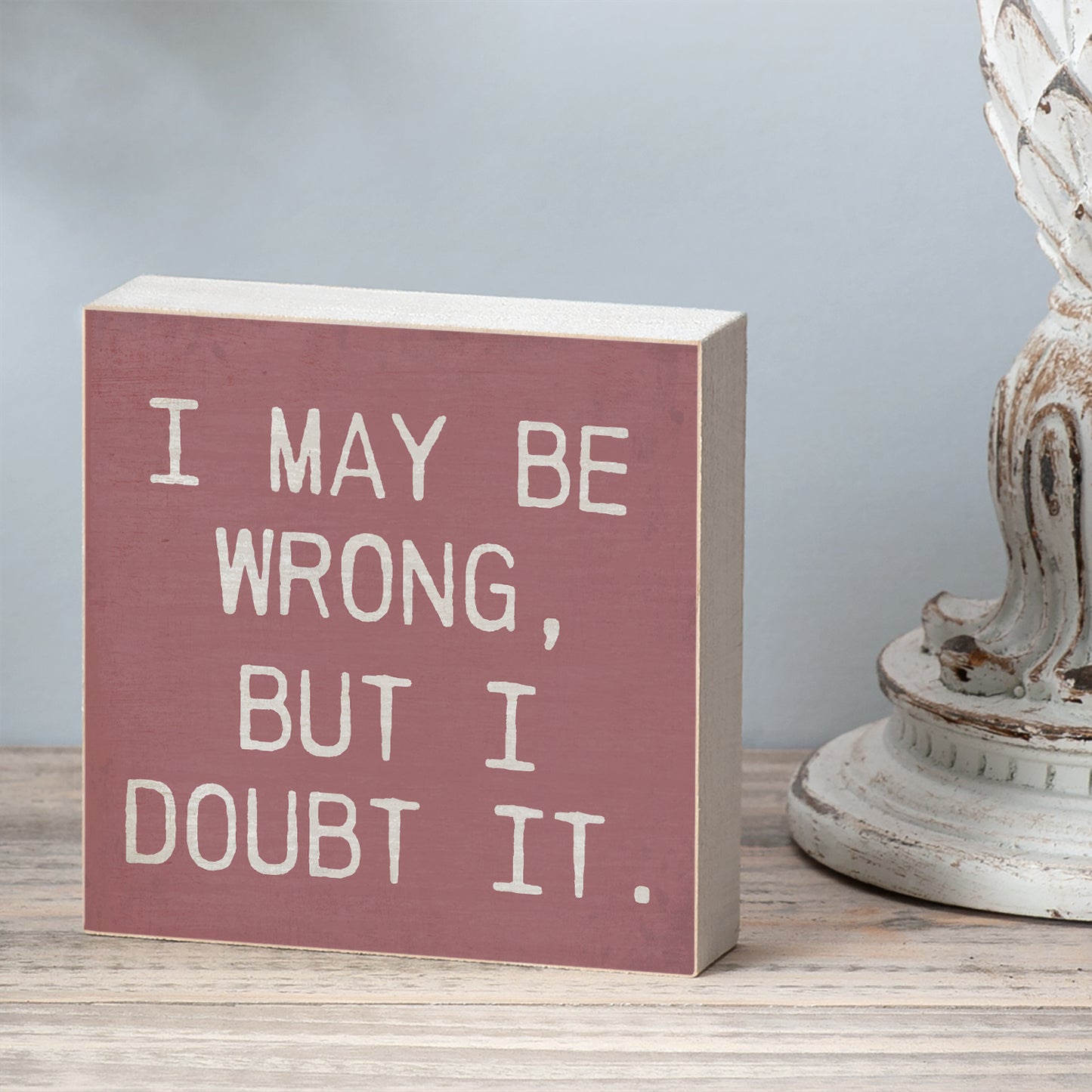 CounterArt Wrong Humorous Freestanding Solid Wood Block Sign Made in the USA 3.75” Square Decorative Accent for Home or Office