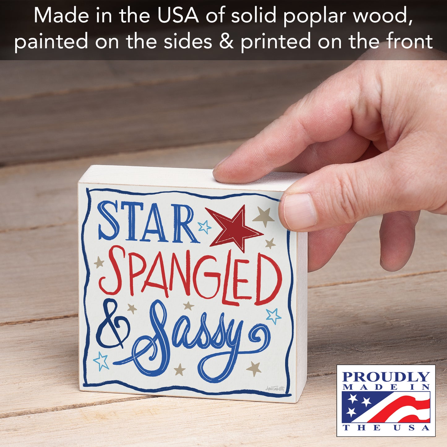 CounterArt Star Spangled Freestanding Solid Wood Block Sign Made in the USA 3.75” Square Decorative Accent for Home or Office