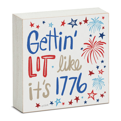 Lit Like It's 1776 Freestanding Solid Wood Block Sign Made in the USA 3.75” Square