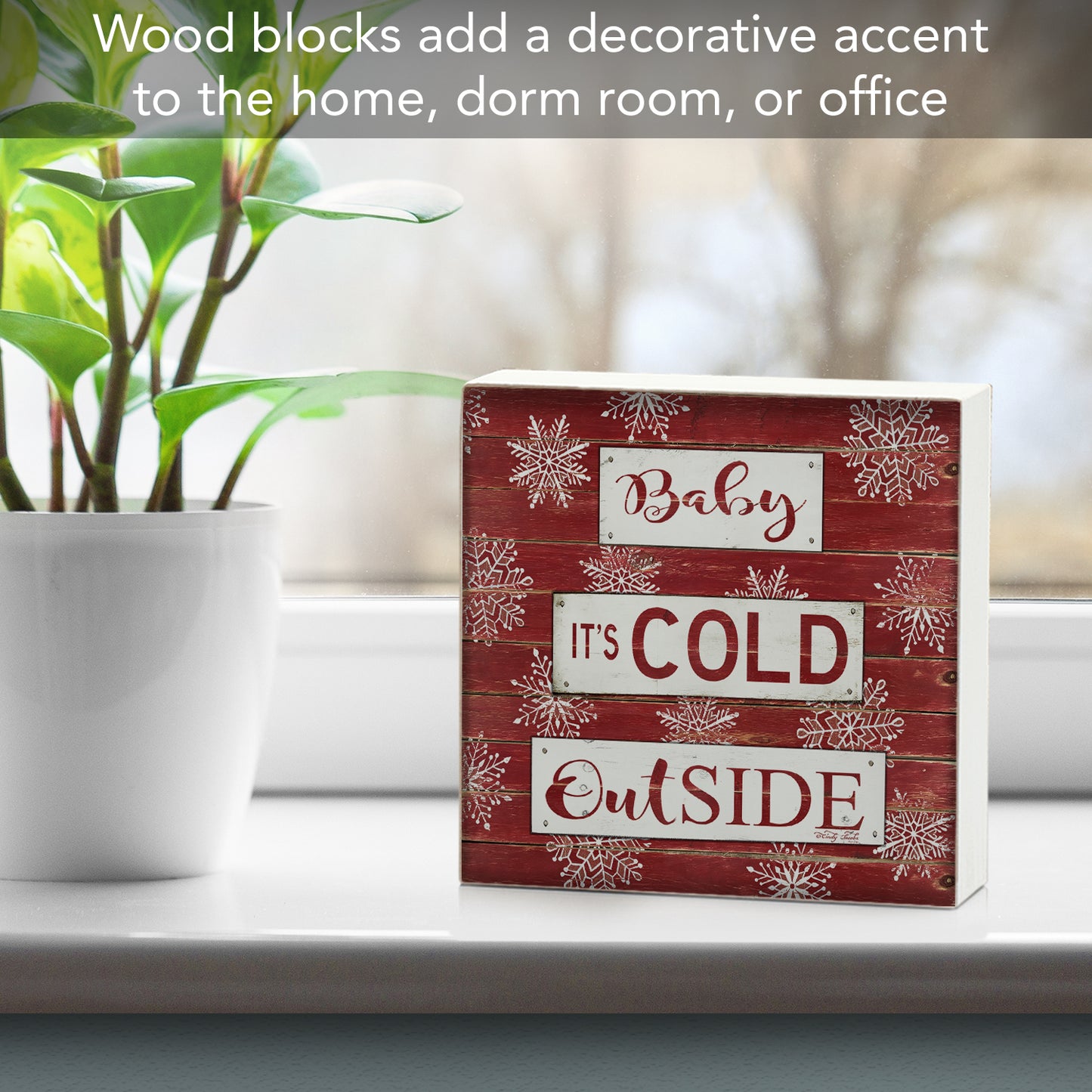 Highland Home Cold Outside Decorative Wooden Home Accent Sign for Desk Mantle or Shelf Made in the USA