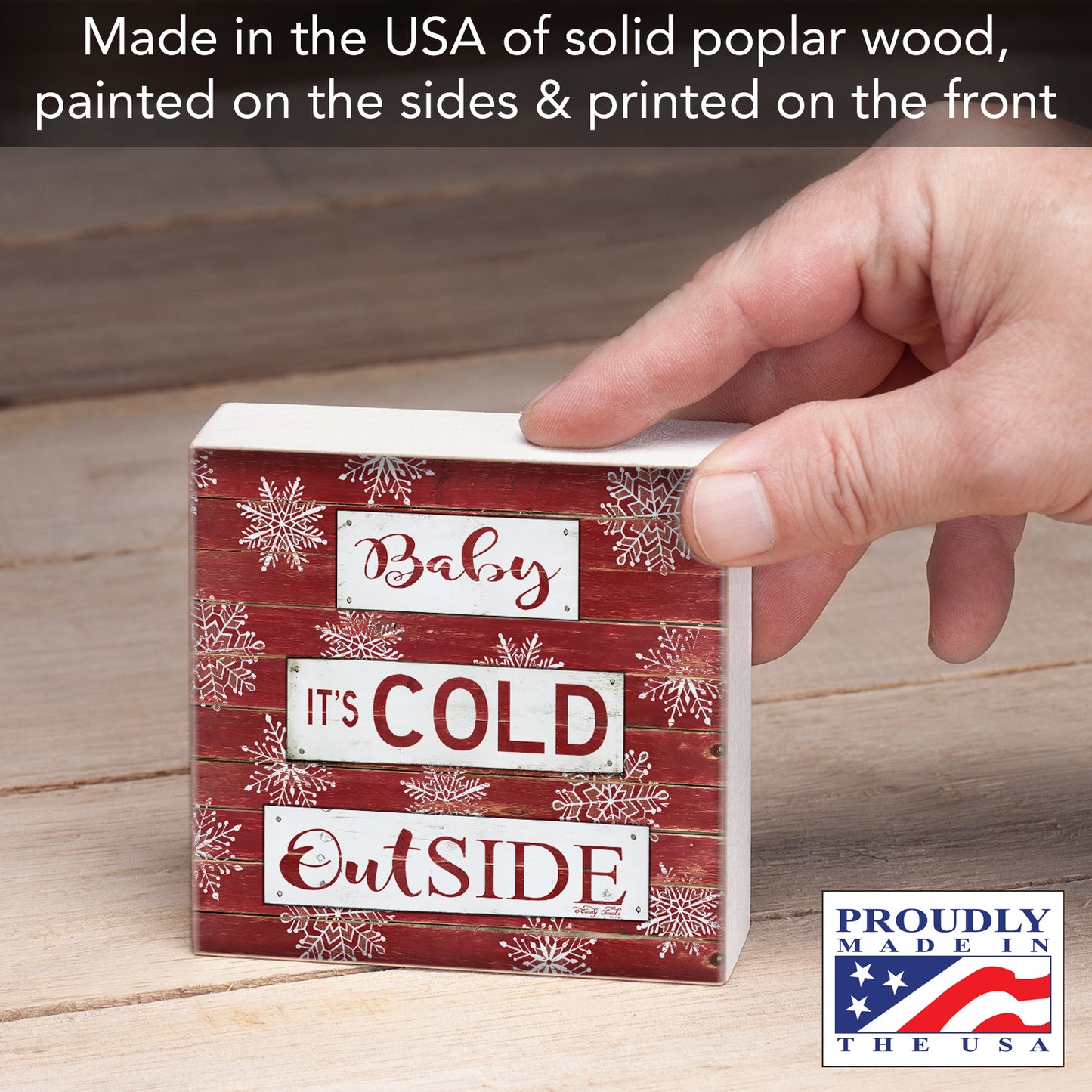 Highland Home Cold Outside Decorative Wooden Home Accent Sign for Desk Mantle or Shelf Made in the USA