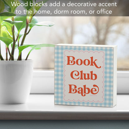 Book Club Babe Freestanding Solid Wood Block Sign Made in the USA 3.75” Square