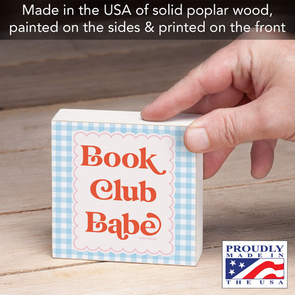 Book Club Babe Freestanding Solid Wood Block Sign Made in the USA 3.75” Square