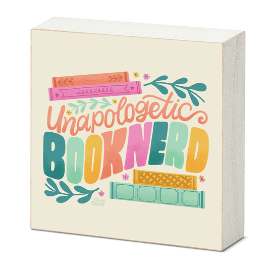 Unapologetic Book Nerd Freestanding Solid Wood Block Sign Made in the USA 3.75” Square