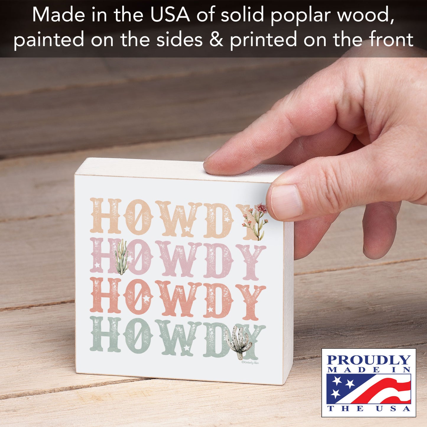 Howdy Artistic Freestanding Solid Wood Block Sign Made in the USA 3.75” Square