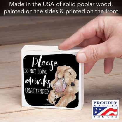 Unattended Dog Artistic Freestanding Solid Wood Block Sign Made in the USA 3.75” Square