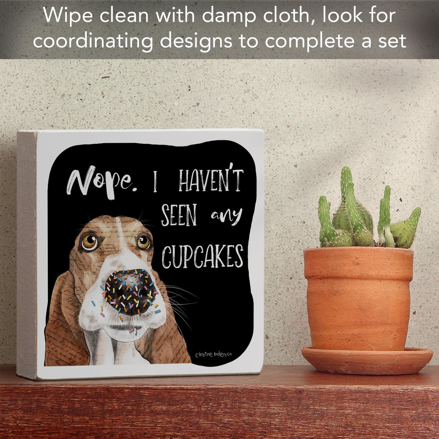 What Cupcakes? Dog Artistic Freestanding Solid Wood Block Sign Made in the USA 3.75” Square