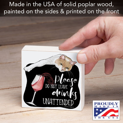 Unattended Cat Artistic Freestanding Solid Wood Block Sign Made in the USA 3.75” Square