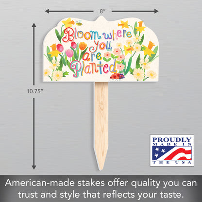 Bloom Where Planted Decorative Shaped Garden Stake