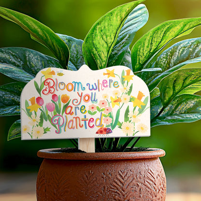 Bloom Where Planted Decorative Shaped Garden Stake