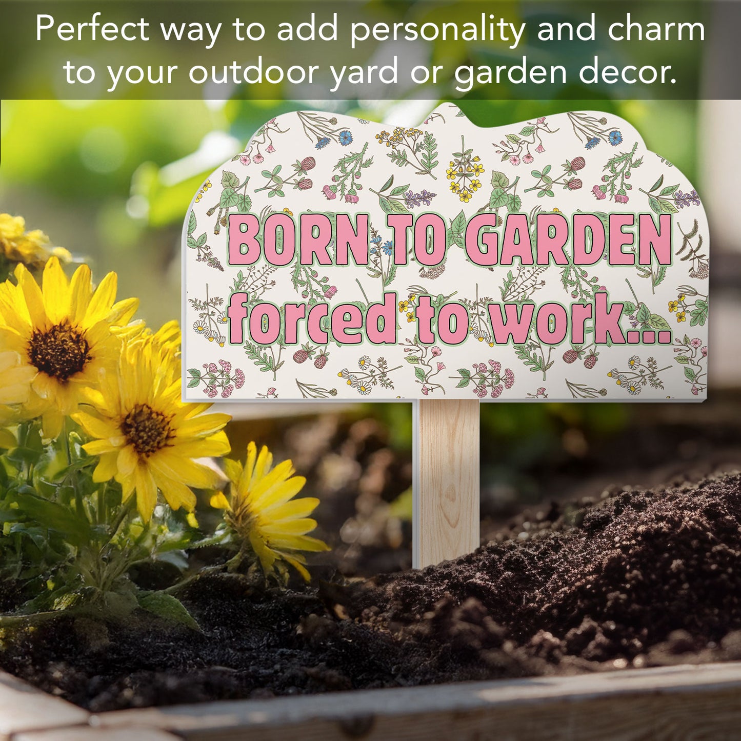 Born to Garden Shaped Garden Stake