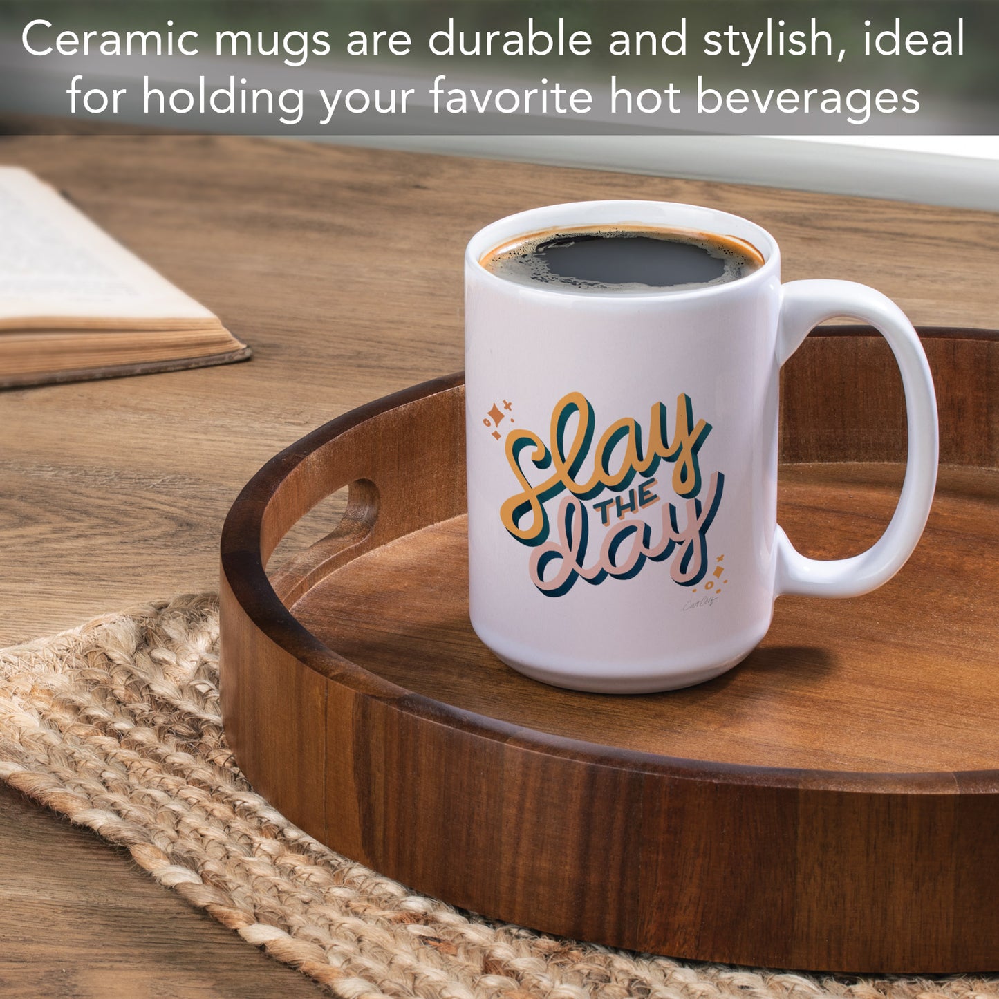 Highland Home Slay The Day 15 oz. Ceramic Mug Manufactured in the USA Dishwasher Safe Microwave Safe
