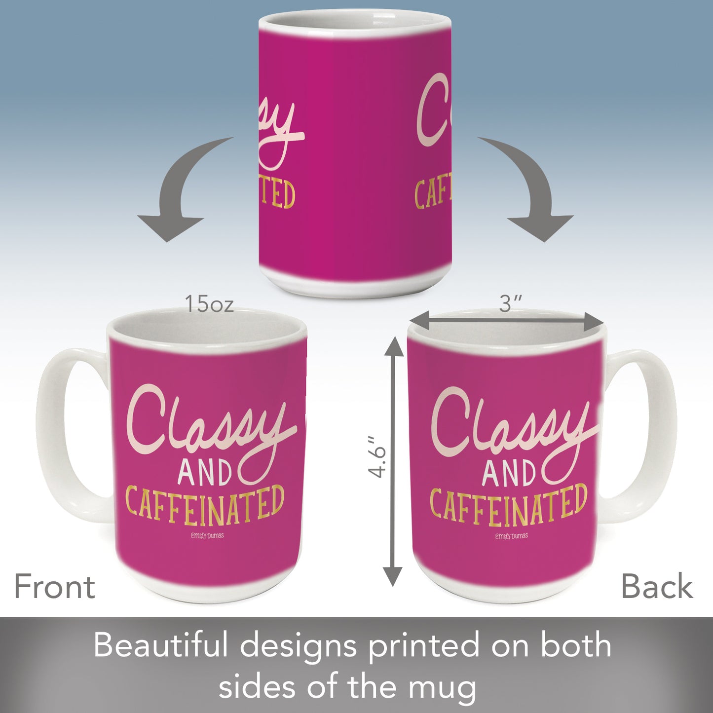 Highland Home Classy & Caffeinated 15 oz. Ceramic Mug Manufactured in the USA Dishwasher Safe Microwave Safe