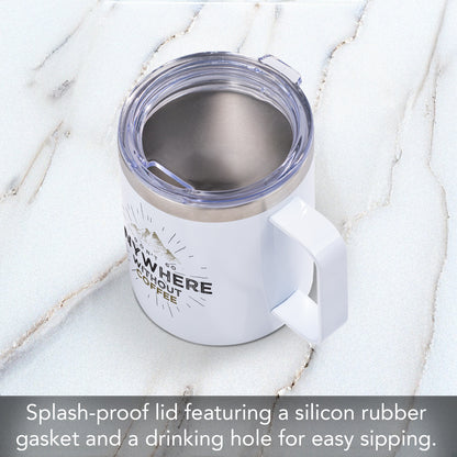 Don't Go Anywhere Decorative Stainless Steel Insulated Travel Mug with Lid 12 oz. Manufactured in the USA