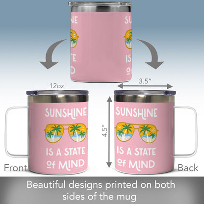 Sunshine State of Mind Stainless Steel Travel Mug with Lid 12 oz. Manufactured in the USA