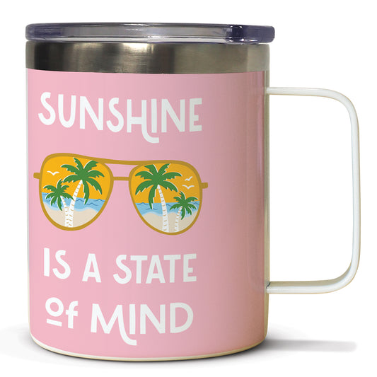 Sunshine State of Mind Stainless Steel Travel Mug with Lid 12 oz. Manufactured in the USA
