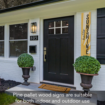 "Hello Sunshine" Vertical Decorative Indoor/Outdoor Pallet Wood Welcome Sign 36" by 7.5"