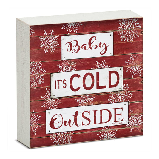 Highland Home Cold Outside Decorative Wooden Home Accent Sign for Desk Mantle or Shelf Made in the USA