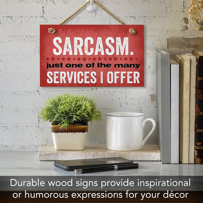 CounterArt Sarcasm Decorative Hanging Wood Wall Sign 9.5” x 5.75” Made in the USA Features Braided Rope Hanger