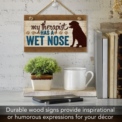 CounterArt My Therapist Has A Wet Nose Decorative Hanging Wood Wall Sign 9.5” x 5.75” Made in the USA Features Braided Rope Hanger