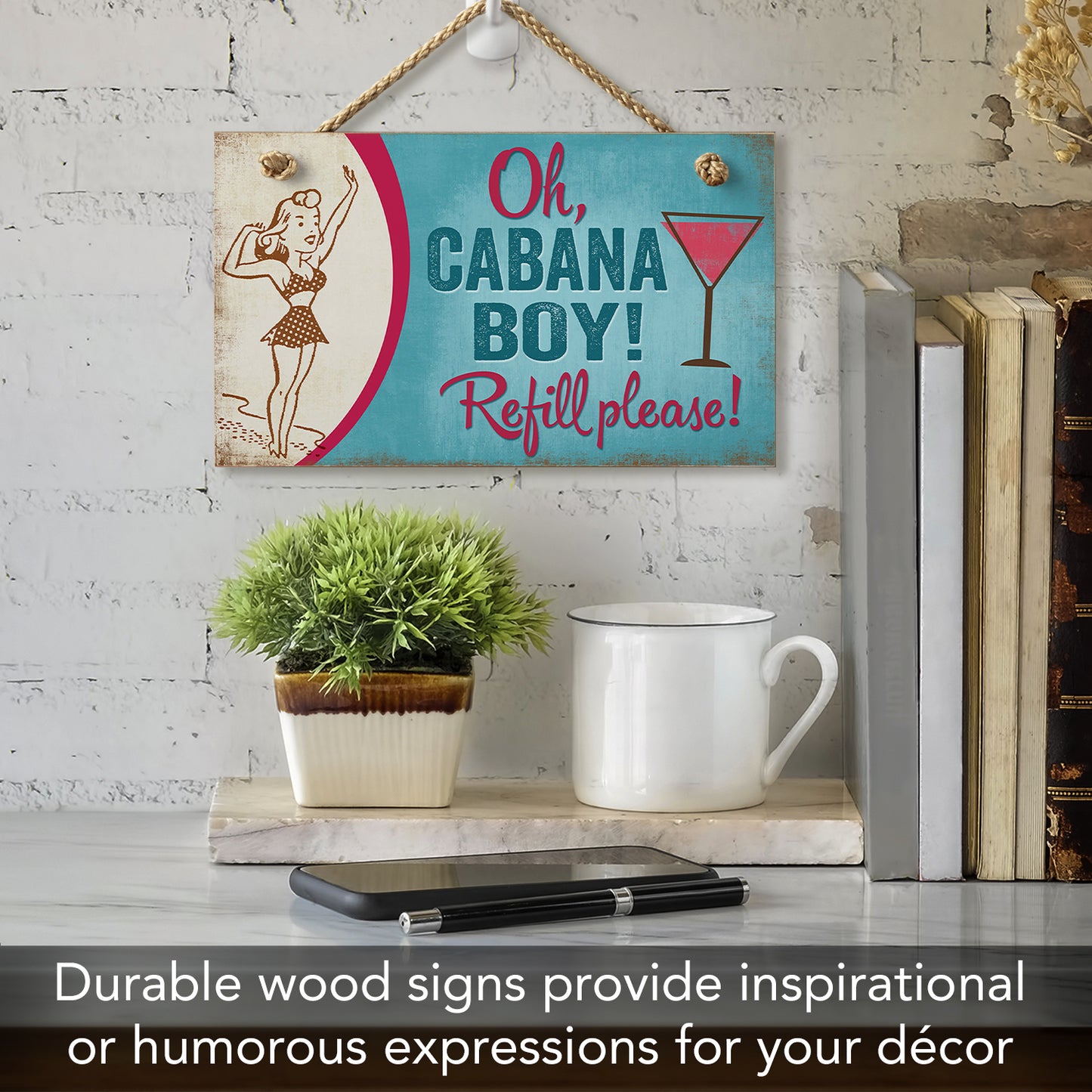 CounterArt Oh Cabana Boy Refill Please Decorative Hanging Wood Wall Sign 9.5" by 5.75" Made in the USA Features Braided Rope Hanger