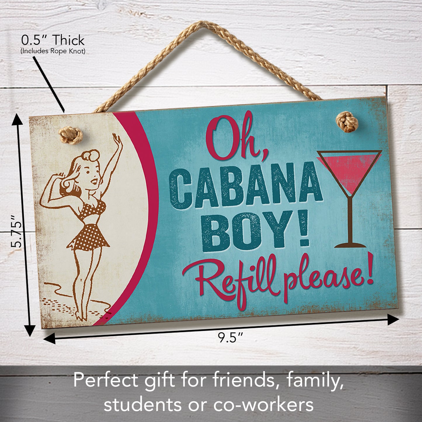CounterArt Oh Cabana Boy Refill Please Decorative Hanging Wood Wall Sign 9.5" by 5.75" Made in the USA Features Braided Rope Hanger