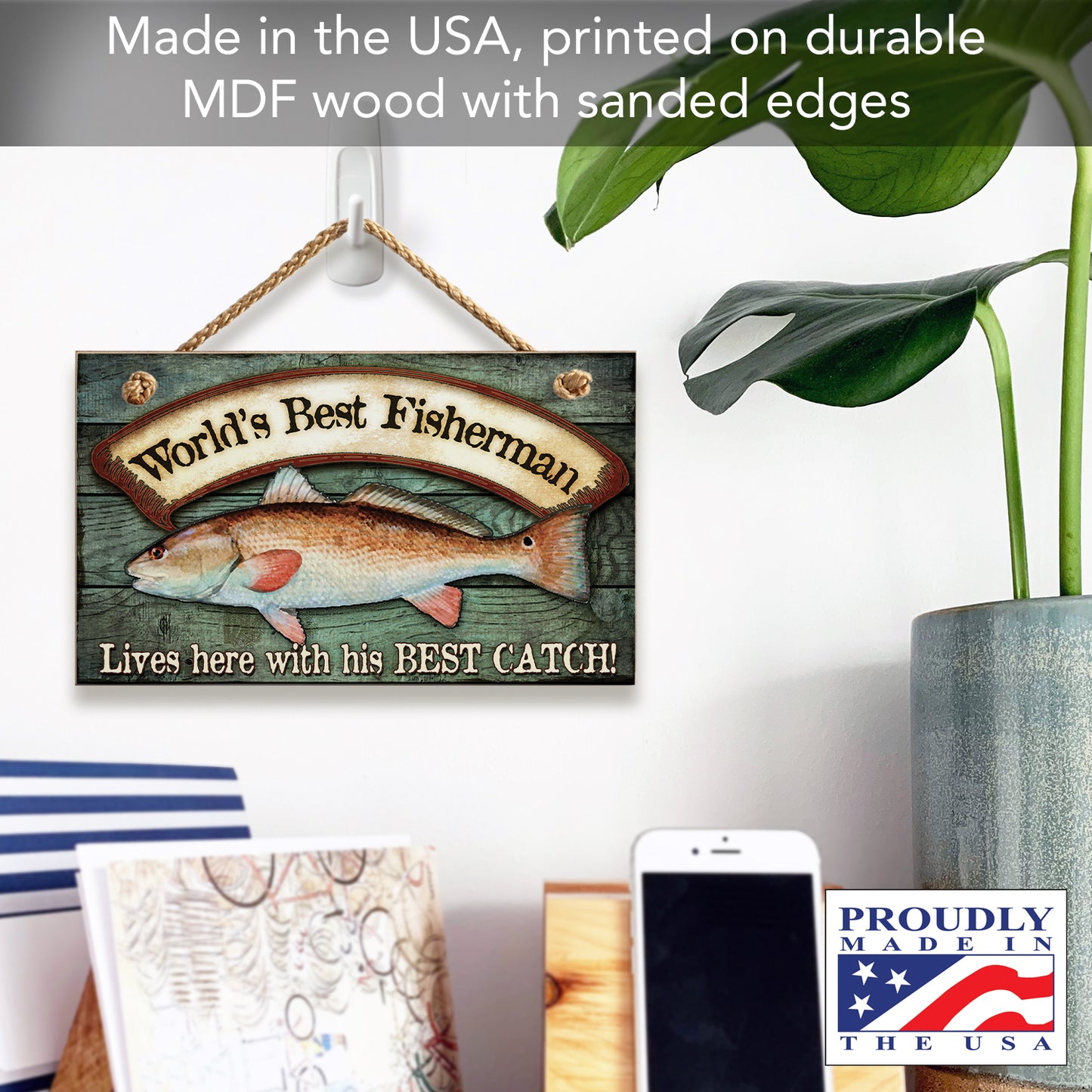 CounterArt World's Best Fisherman Decorative Hanging Wood Wall Sign 9.5” x 5.75” Made in the USA Features Braided Rope Hanger