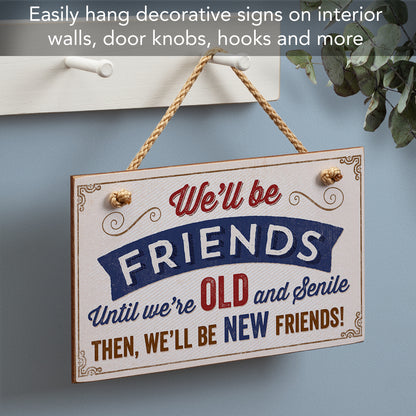 CounterArt Old And Senile Decorative Hanging Wood Wall Sign 9.5” x 5.75” Made in the USA Features Braided Rope Hanger