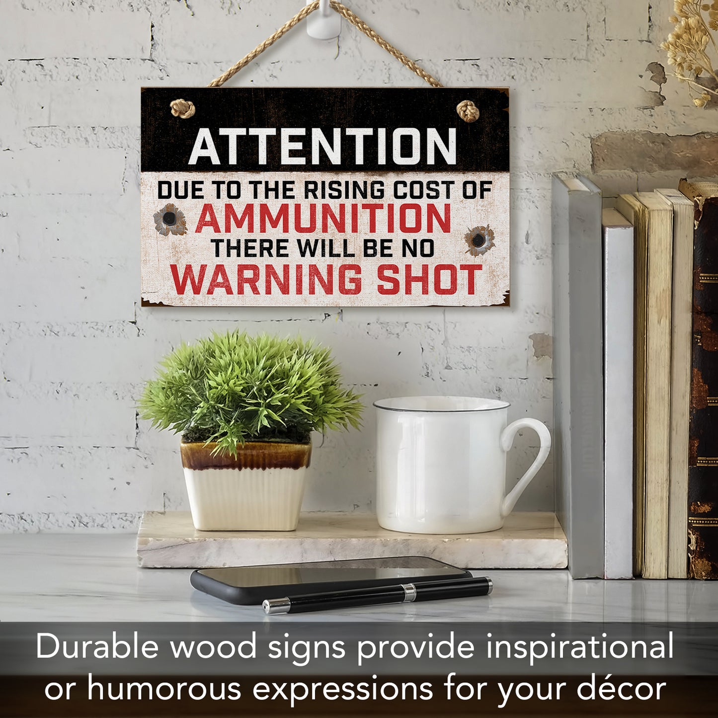 CounterArt Rising Cost Of Ammo Decorative Hanging Wood Wall Sign 9.5” x 5.75” Made in the USA Features Braided Rope Hanger