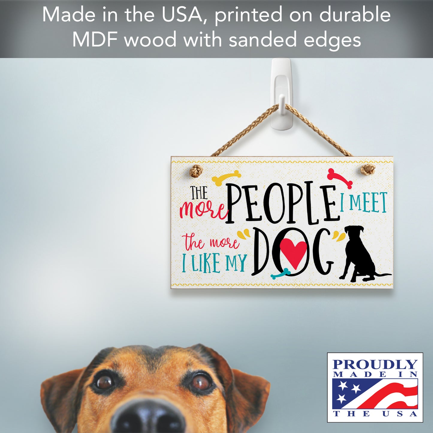 CounterArt More People I Meet Decorative Hanging Wood Wall Sign 9.5” x 5.75” Made in the USA Features Braided Rope Hanger