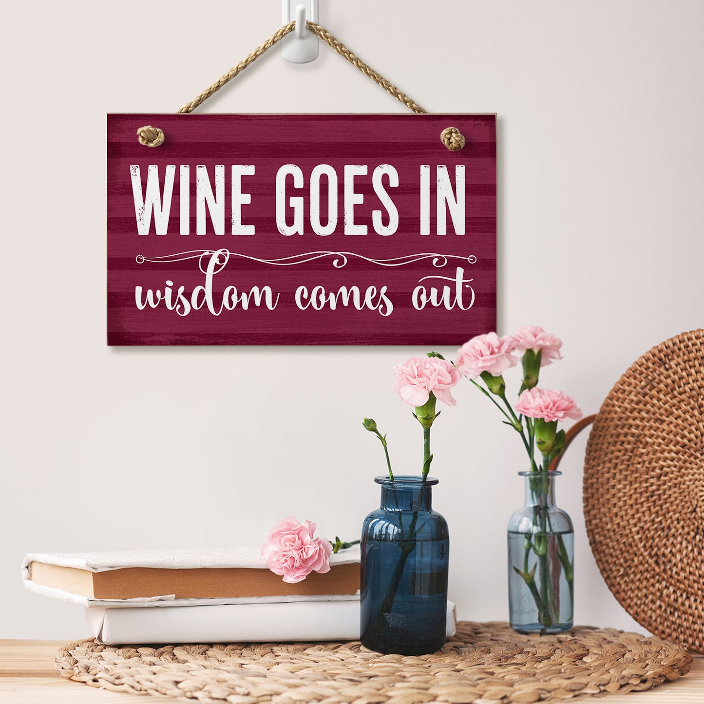 CounterArt Wine Goes In Wisdom Comes Out Decorative Hanging Wood Wall Sign 9.5” x 5.75” Made in the USA Features Braided Rope Hanger