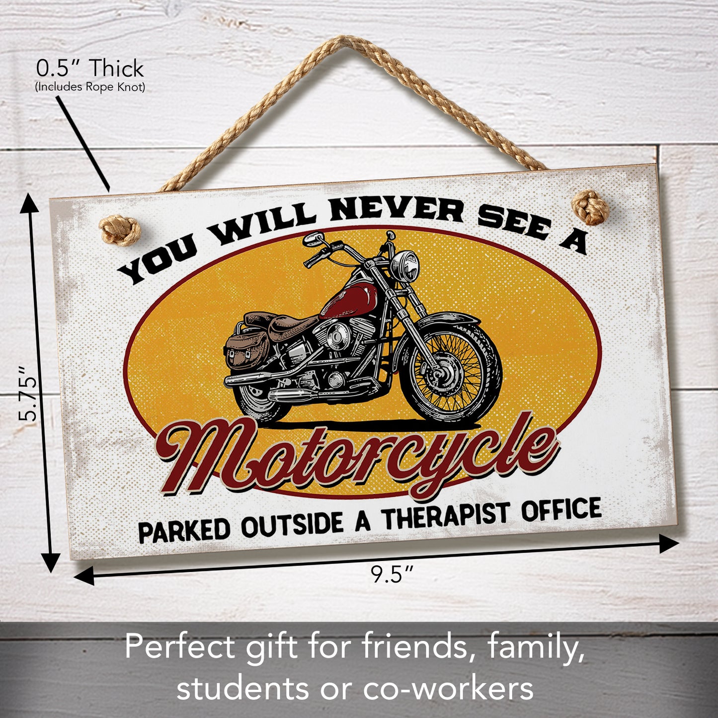 CounterArt Never See A Motorcyle Decorative Hanging Wood Wall Sign 9.5” x 5.75” Made in the USA Features Braided Rope Hanger