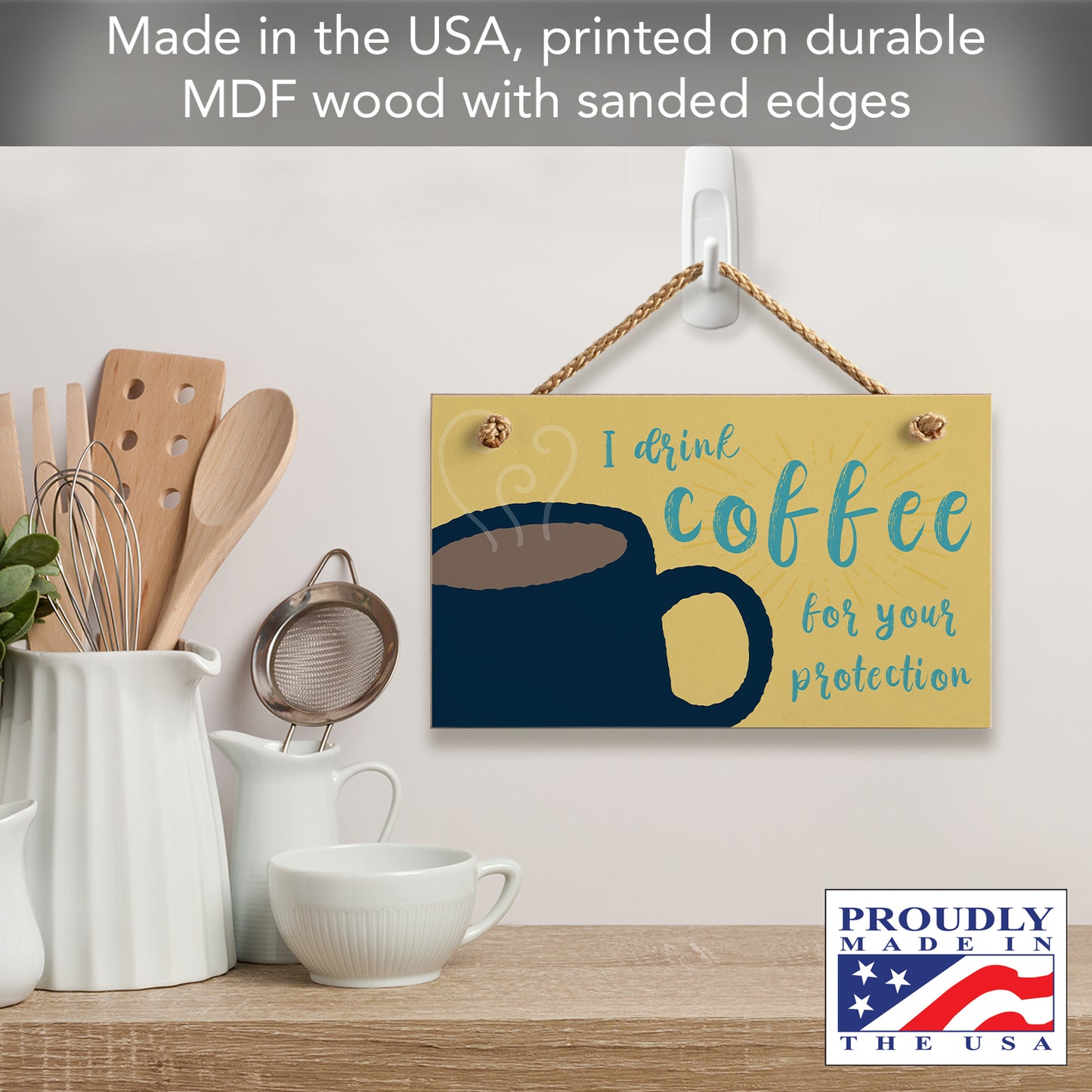 CounterArt "I Drink Coffee For Your Protection" Humorous Hanging Wood Wall Sign with Braided Rope Hanger 9.5" x 5.75" Made in the USA