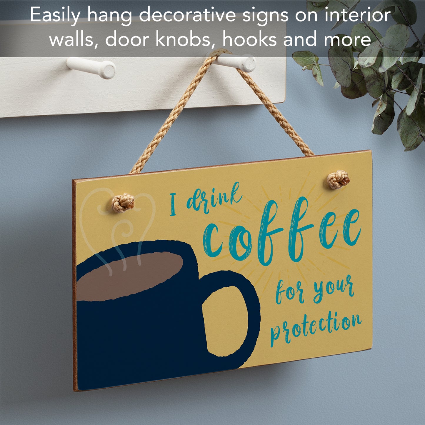 CounterArt "I Drink Coffee For Your Protection" Humorous Hanging Wood Wall Sign with Braided Rope Hanger 9.5" x 5.75" Made in the USA