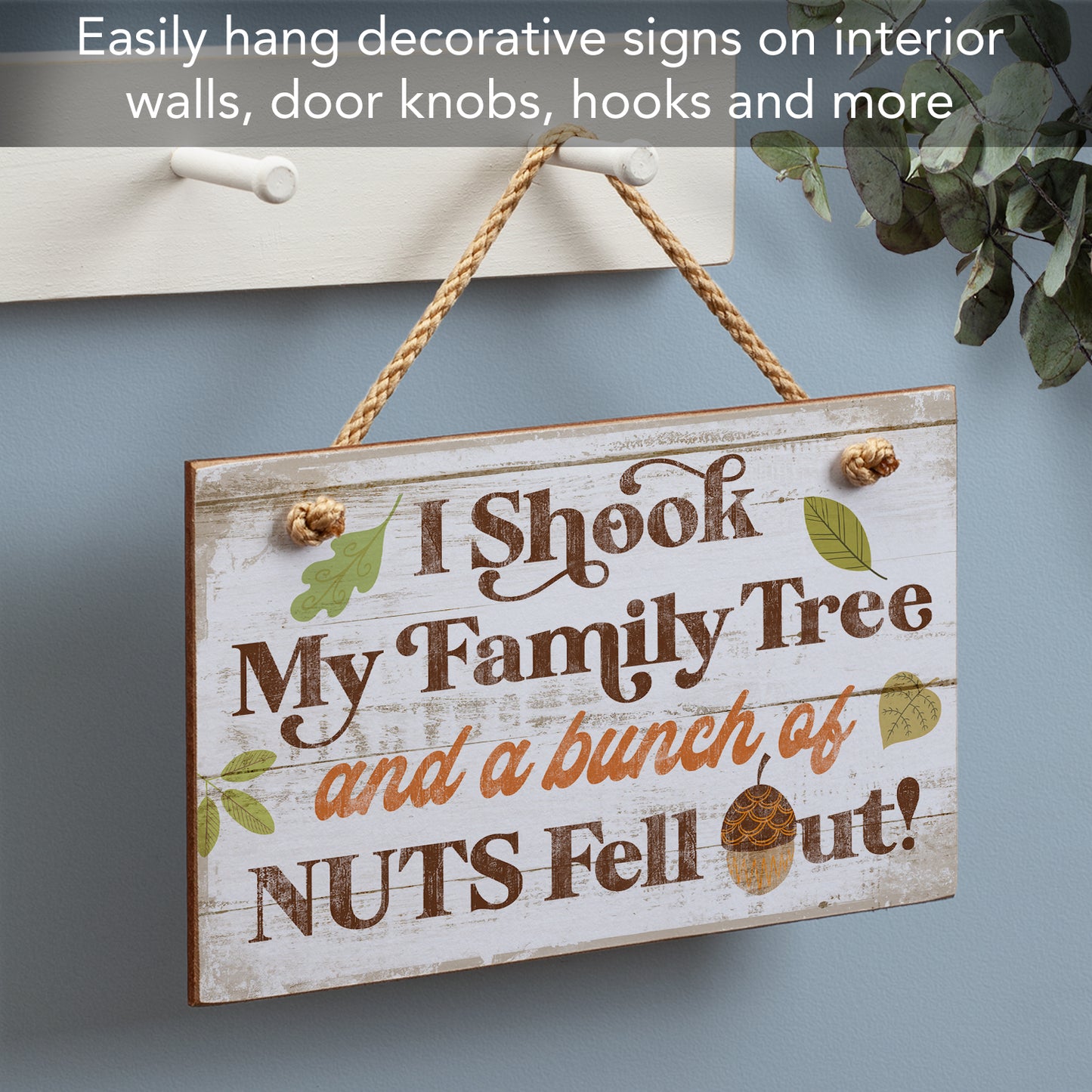 Highland Home I Shook My Family Tree Humorous Hanging Wood Wall Sign 9.5” x 5.75” Made in the USA Features Braided Rope Hanger