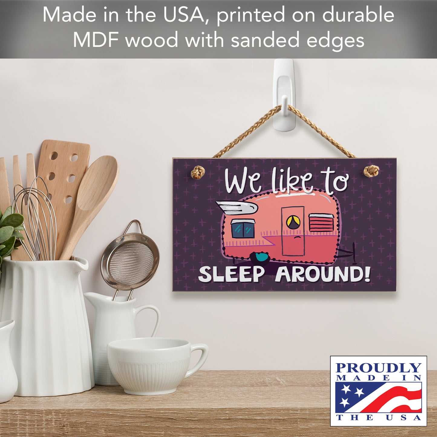 CounterArt We Like To Sleep Around humorous Hanging Wood Wall Sign 9.5" x 5.75" Made in the USA Features Braided Rope Hanger