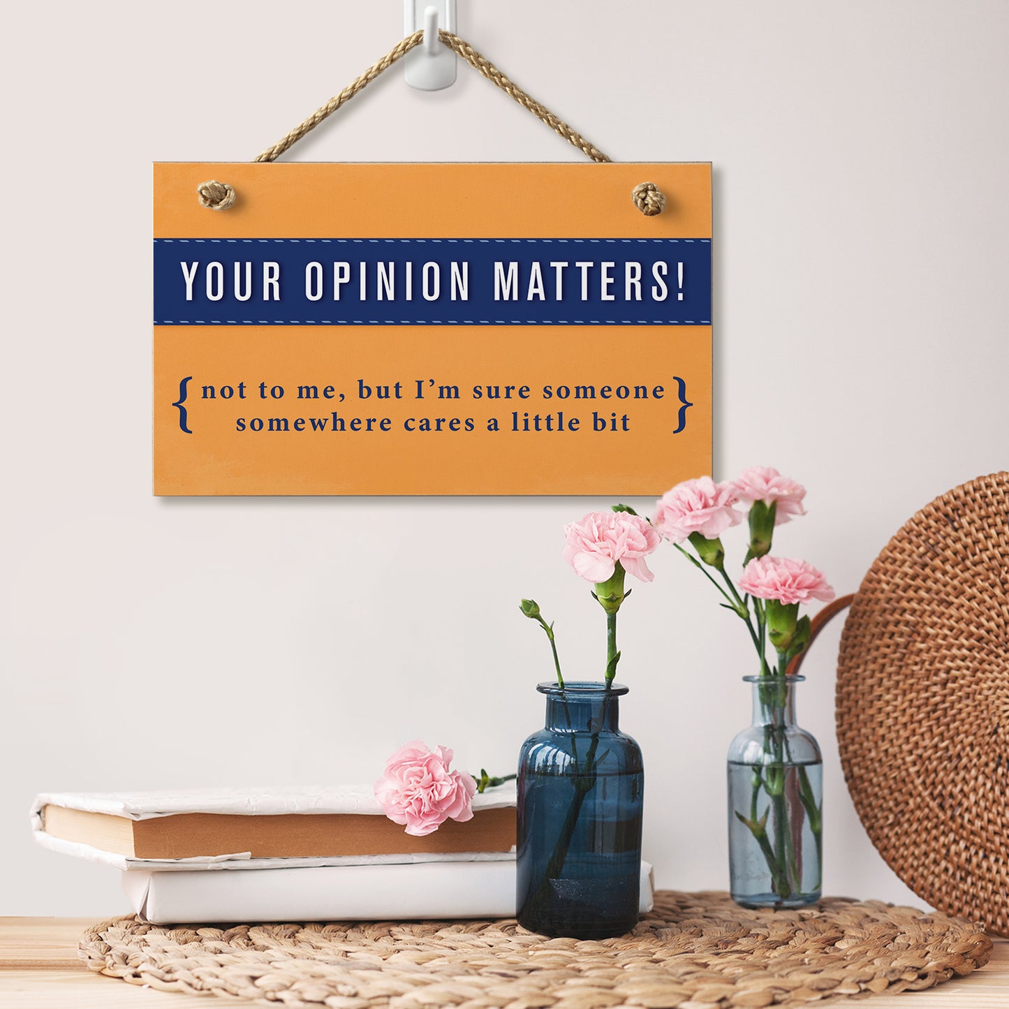 CounterArt "Your Opinion Matters Somewhere" Hanging Wood Wall Sign 9.5” x 5.75” Made in the USA Features Braided Rope Hanger