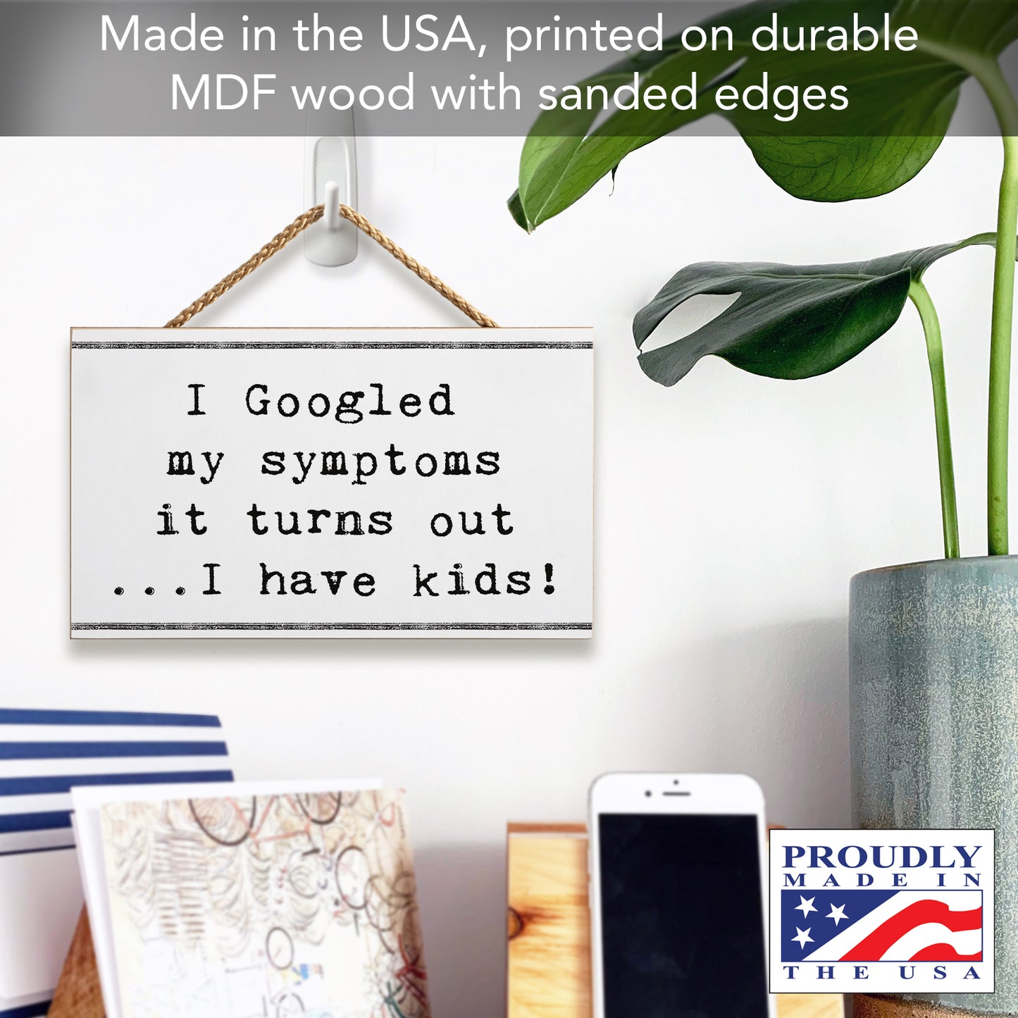 CounterArt I Googled My Symptoms Humorous Hanging Wood Wall Sign with Braided Rope Hanger 9.5" by 5.75" Made in the USA