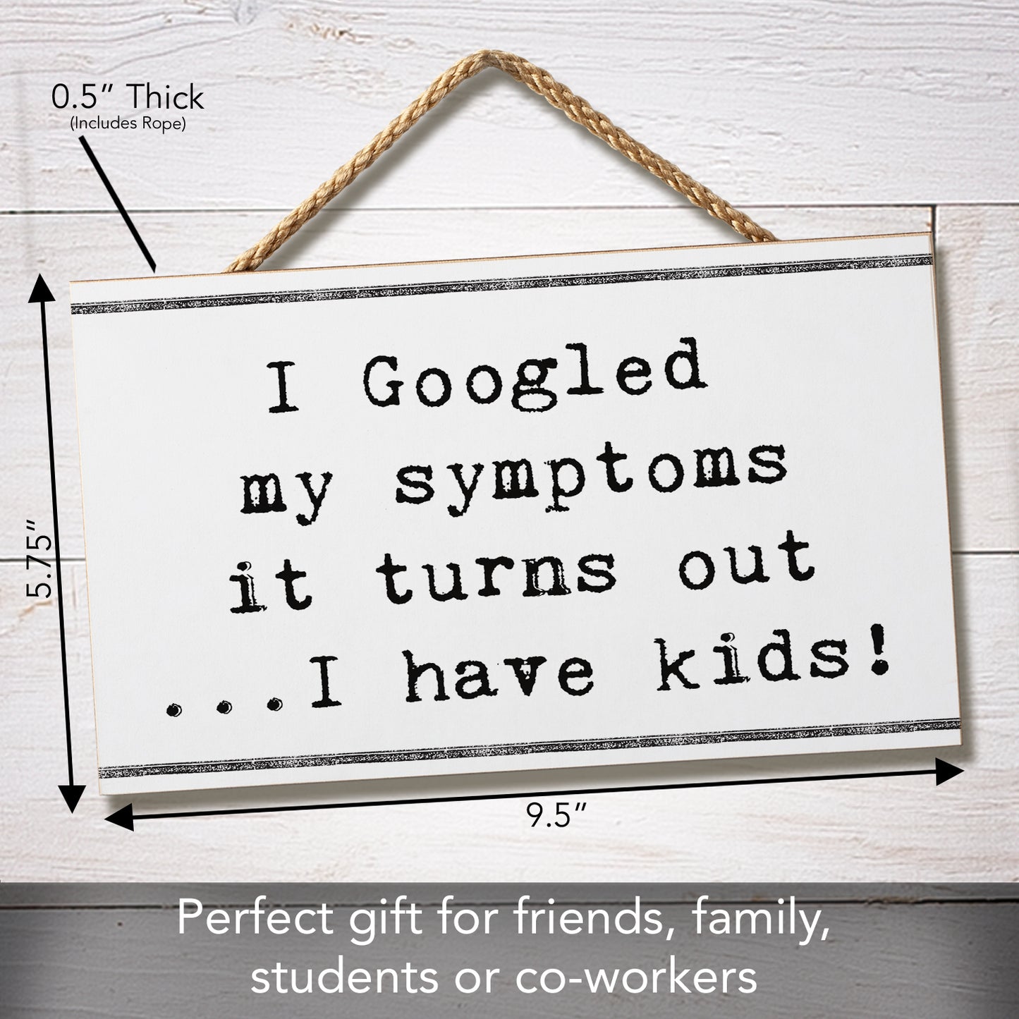 CounterArt I Googled My Symptoms Humorous Hanging Wood Wall Sign with Braided Rope Hanger 9.5" by 5.75" Made in the USA
